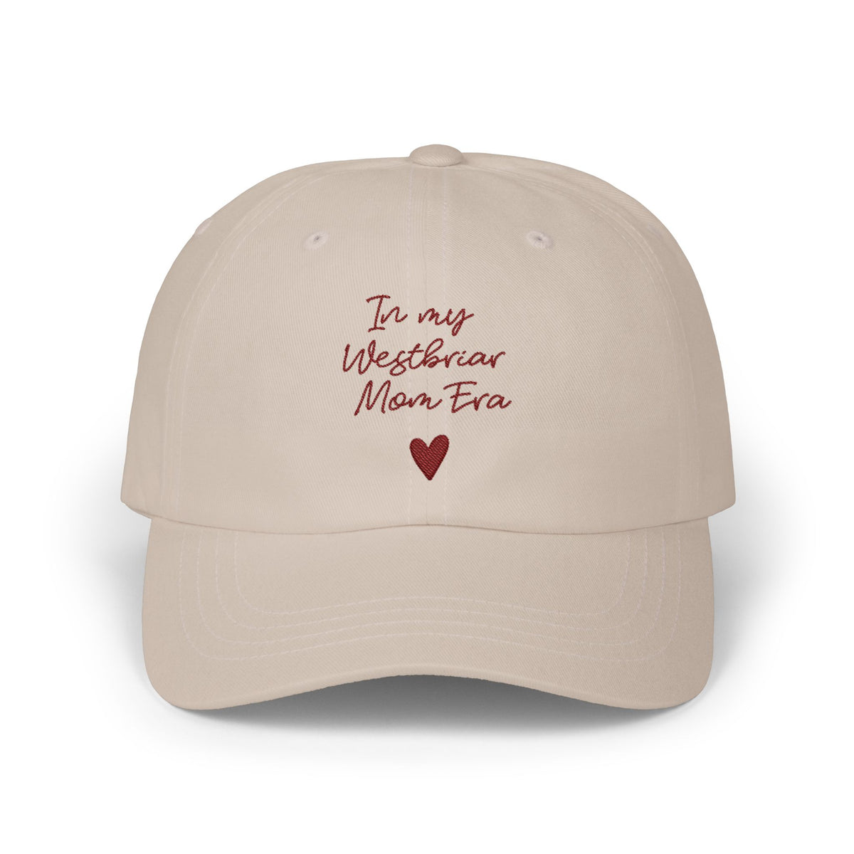 In My Westbriar Mom Era Hat