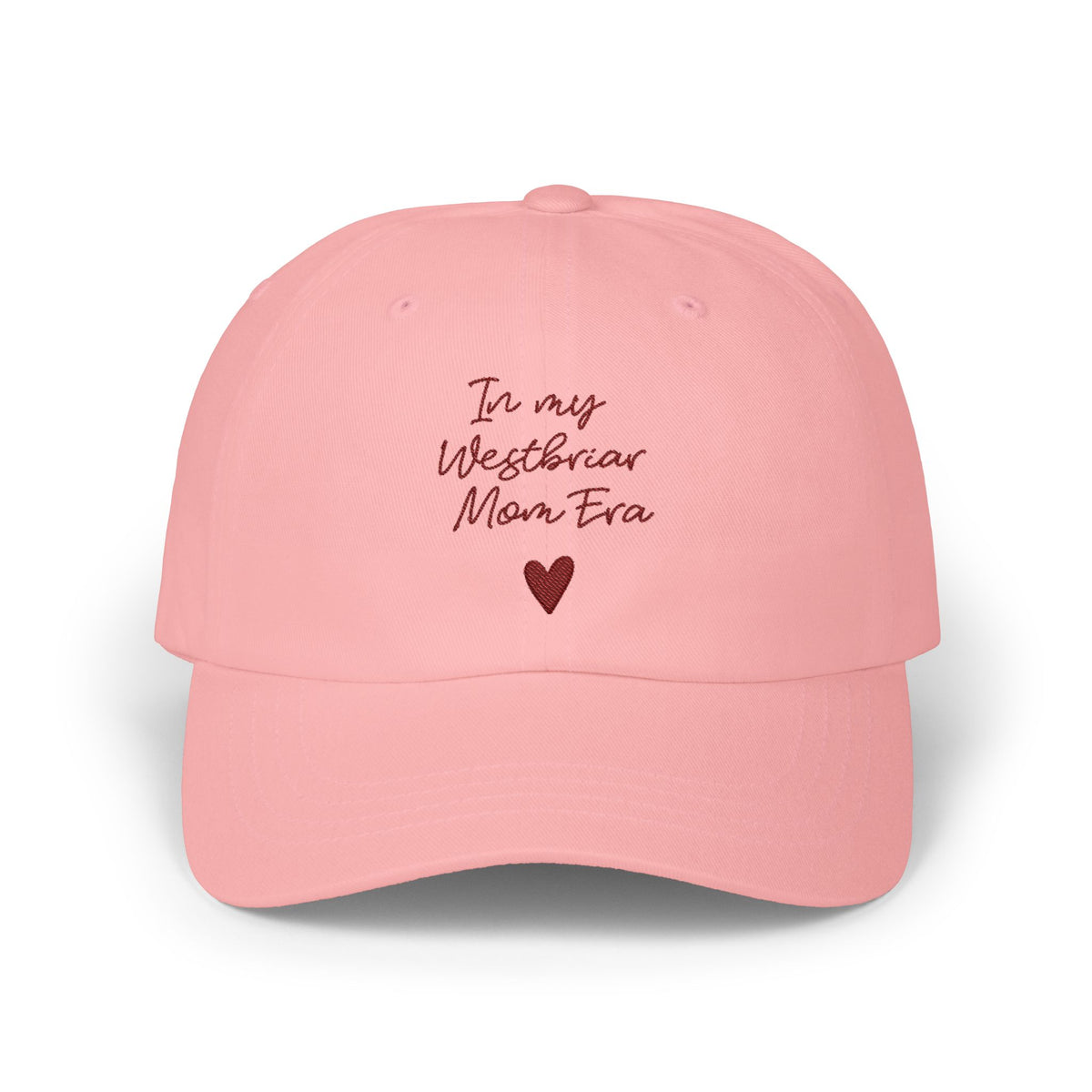In My Westbriar Mom Era Hat